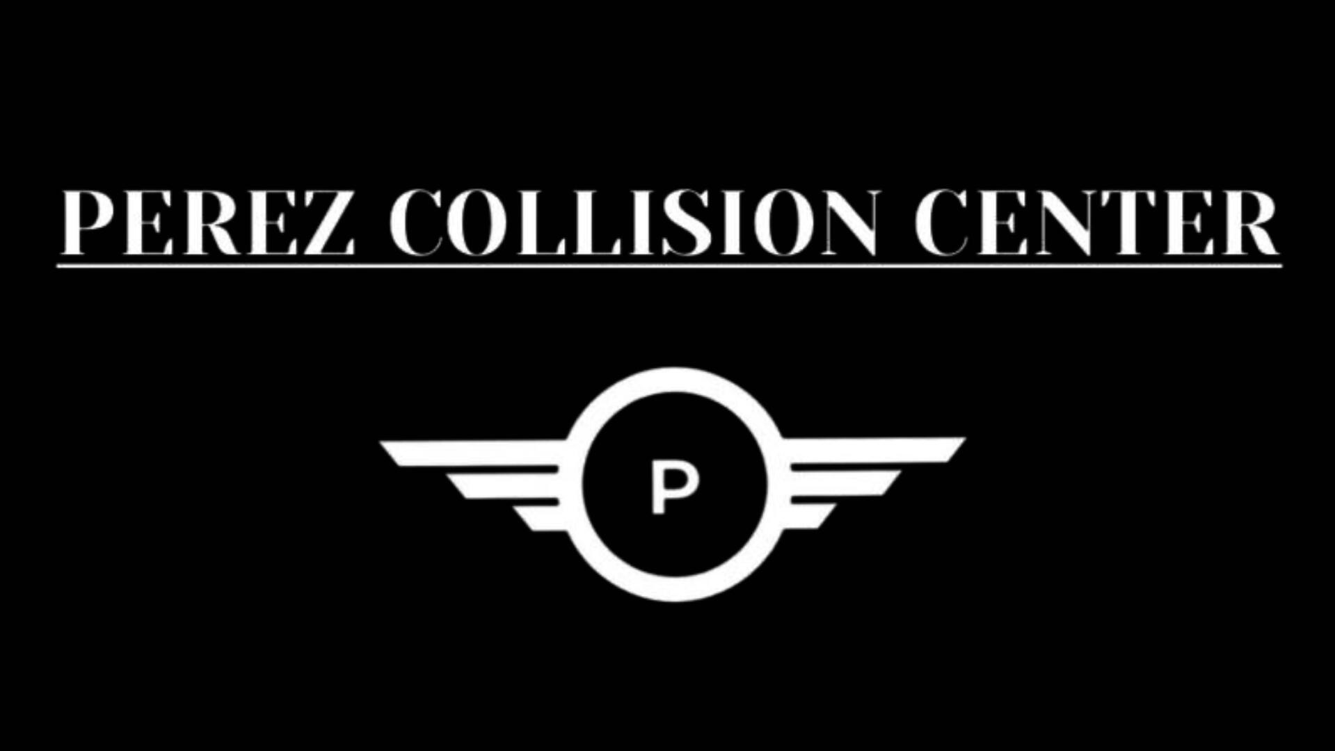 Perez Collision Center Perez Collision Center